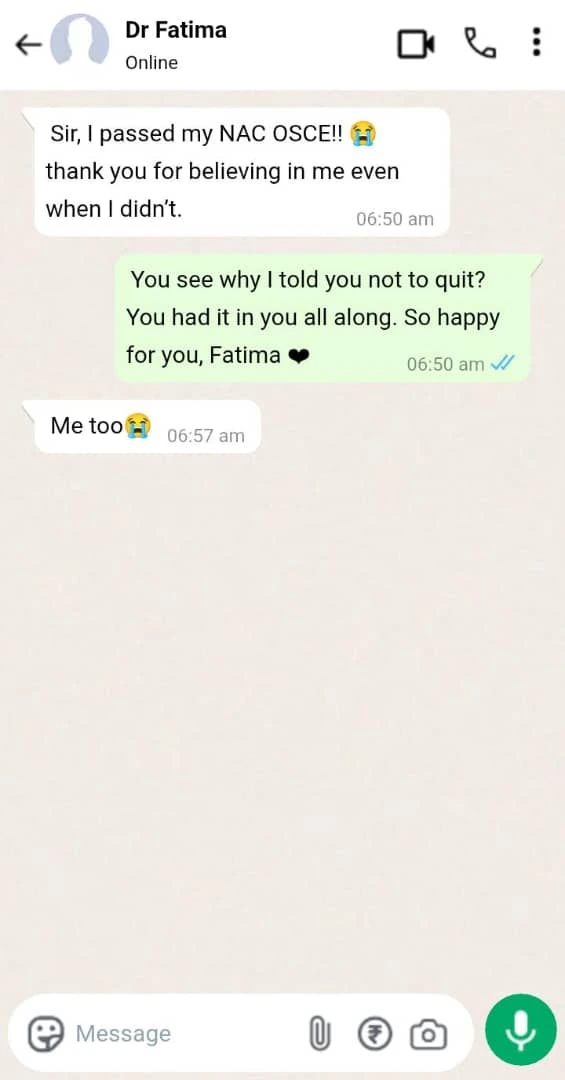 A WhatsApp chat shows Dr. Fatima excitedly sharing she passed her NAC OSCE exam, thanking her mentor for the live coaching for NAC OSCE preparation; her mentor replies with encouragement. Dr. Fatima responds with "Me too" and a crying emoji.